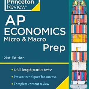 Princeton Review AP Economics Micro & Macro Prep, 21st Edition: 4 Practice Tests + Complete Content Review + Strategies & Techniques (2024) (College Test Preparation)